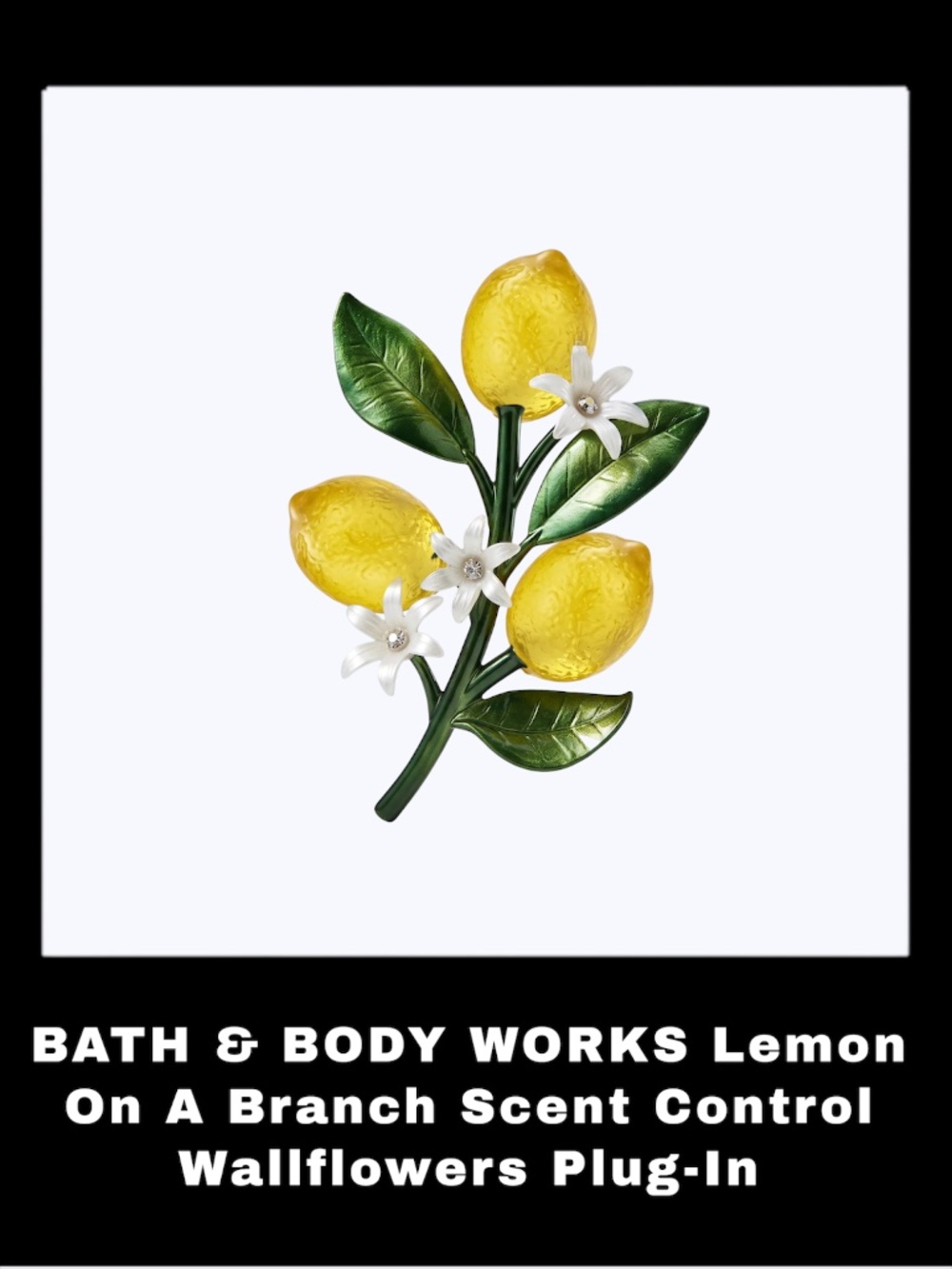 BATH & BODY WORKS Lemons On A Branch Light Up Wallflower Fragrance Plug-In